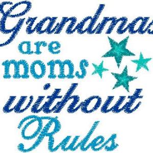 Grandma is mom without rules