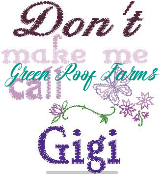 Gigi 4x4 design Dont make me call Gigi