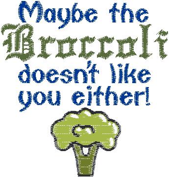 Veggie Saying Broccoli