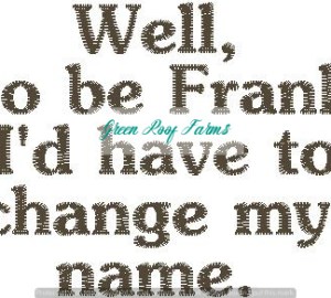 Frank Name Change design funny billboard sign saying