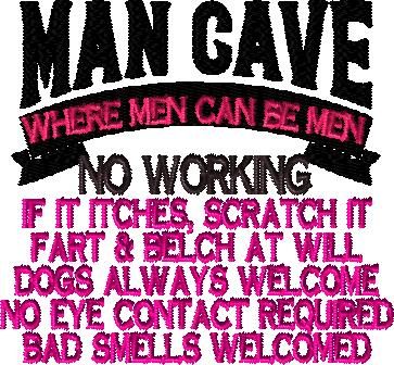 Man Cave No Working and other things 5x5