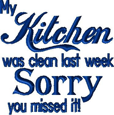 Cooking Funny Sayings Kitchen Clean last week with a Knockdown file