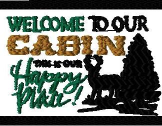Cabin Theme Saying Happy Place designs with and without knockdown stitch