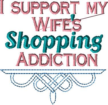 I support my Wife's Shopping Addiction 4x4