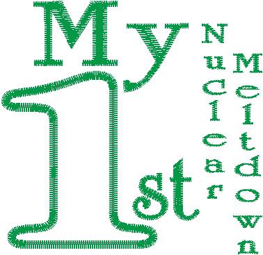 Baby First 46 Design Collection: My First Nuclear Meltdown