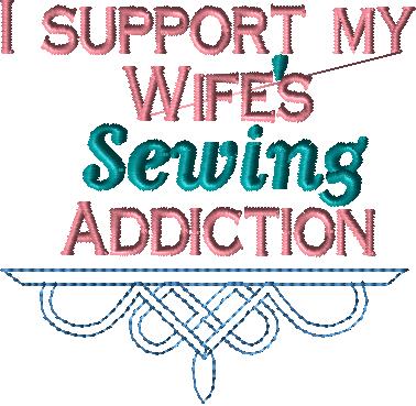 I support my Wife's Sewing Addiction 4x4