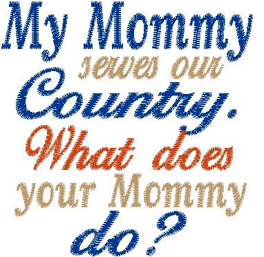 My Mommy Serves 4x4 Design