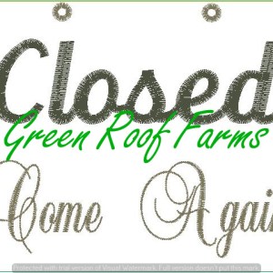 Closed come again 5x7 sign