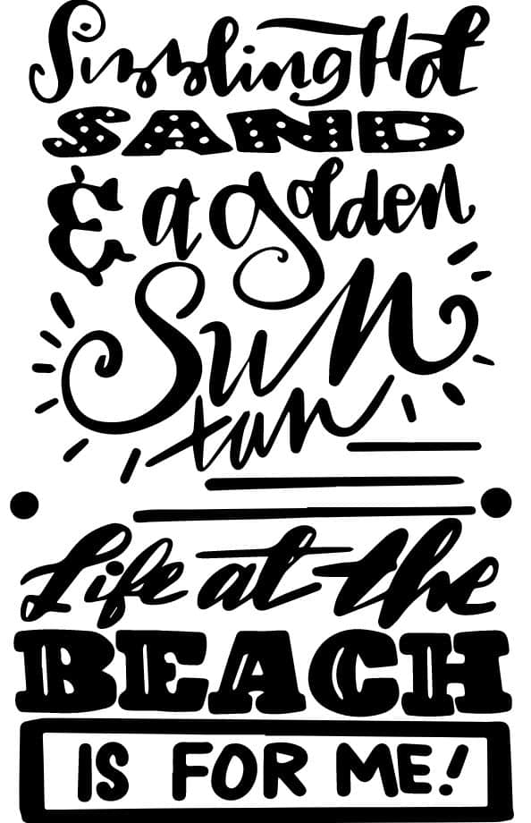 Beach Saying Handwriting Hot sand with and without knockdown