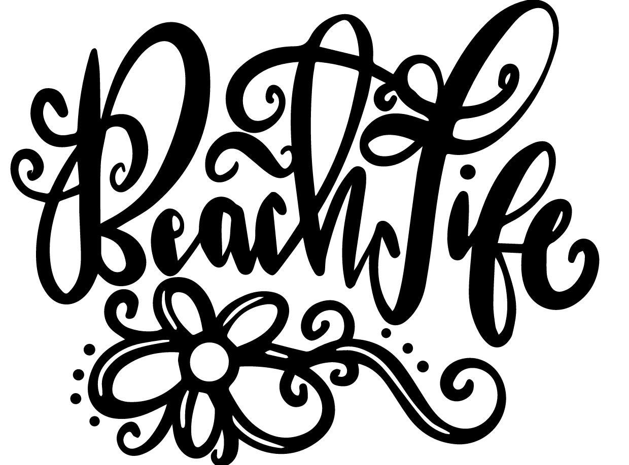 Beach Saying Handwriting Beach Life with and without knockdown