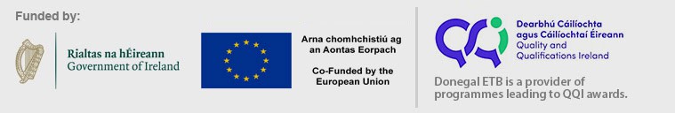 Funded by Logos. Funded by Government of Ireland. Co-funded by the European Union. QQI Awards - Donegal ETB a provider of programmes leading to QQI Awards