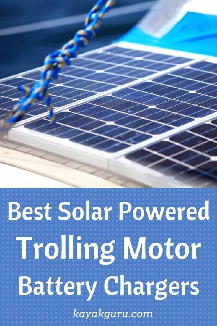 Best Solar Charger For Trolling Motor Battery 2020 12 24 Volt Power