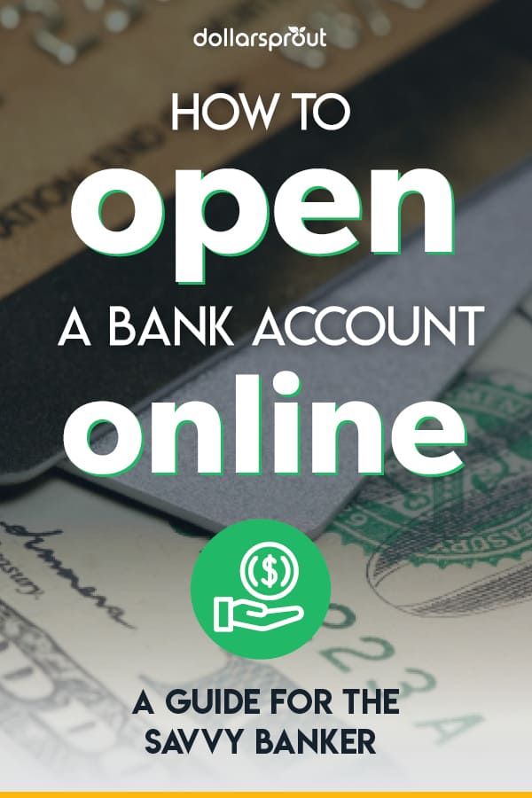 How To Open A Bank Account Online The Easy Way A Step By Step Guide