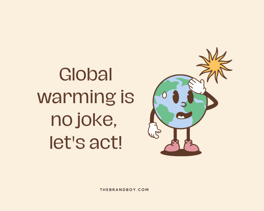 Slogans On Global Warming With Rhyming Words In English
