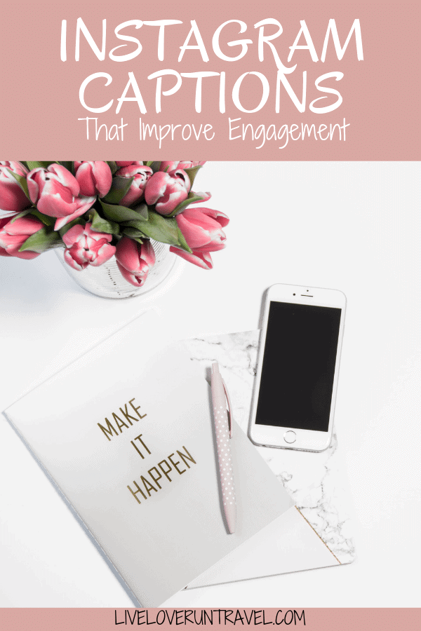Writing Instagram Captions That Help Your Engagement Rate - Live.Love.Run.Travel. Writing Instagram Captions That Help Your Engagement Rate - Live.Love.Run.Travel.