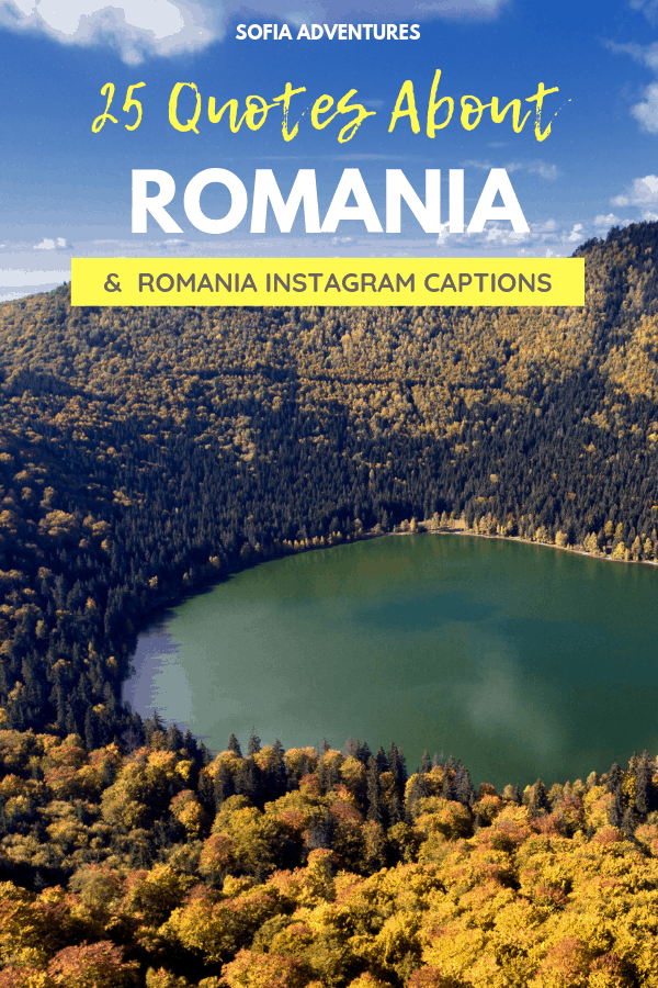 25 Beautiful Romania Quotes About Love Life Travel Sofia