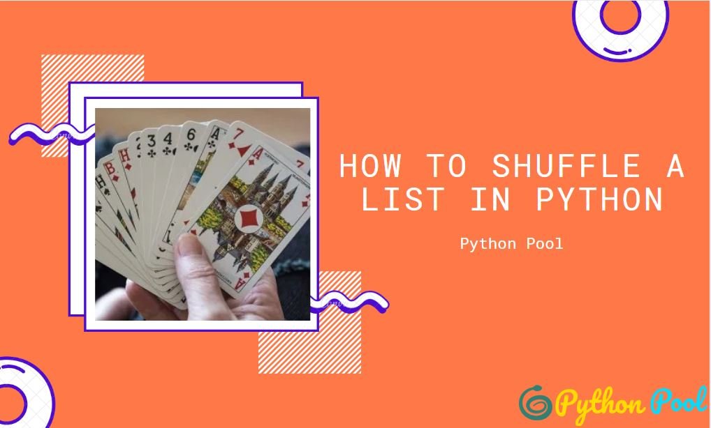 Python Shuffle List Shuffle A Deck Of Card Python Pool