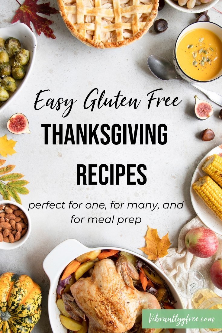 Gluten Free Thanksgiving Recipes Easy Delicious Vibrantly G Free