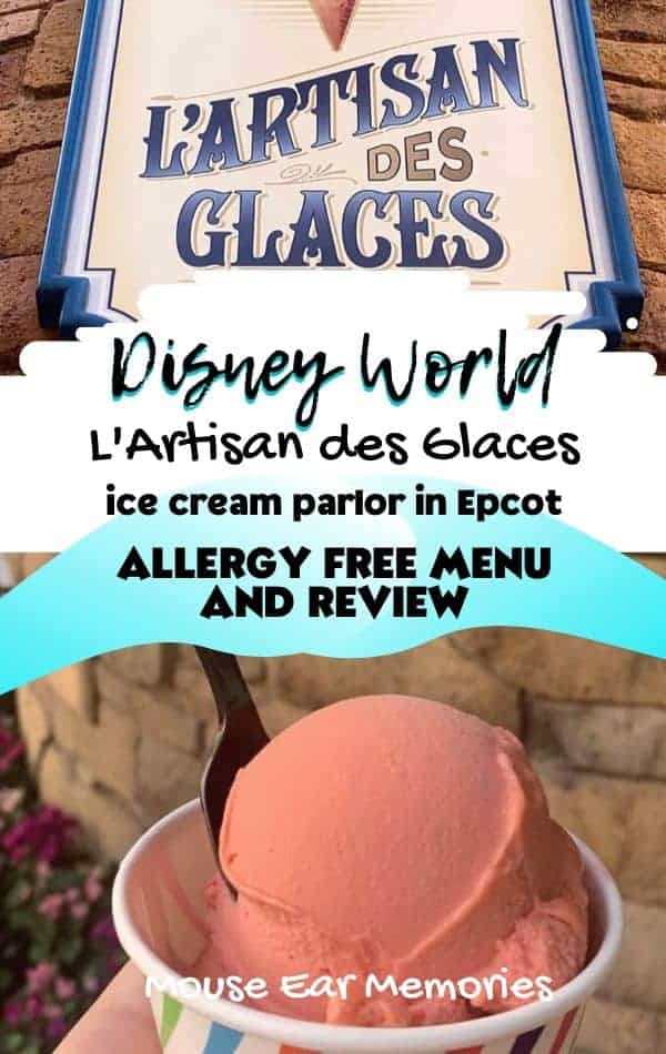 L Artisan Des Glaces In Epcot Food Allergy Menu And Review Mouse Ear Memories