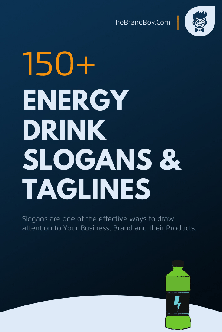 187 Catchy Energy Drink Advertising Slogans And Taglines