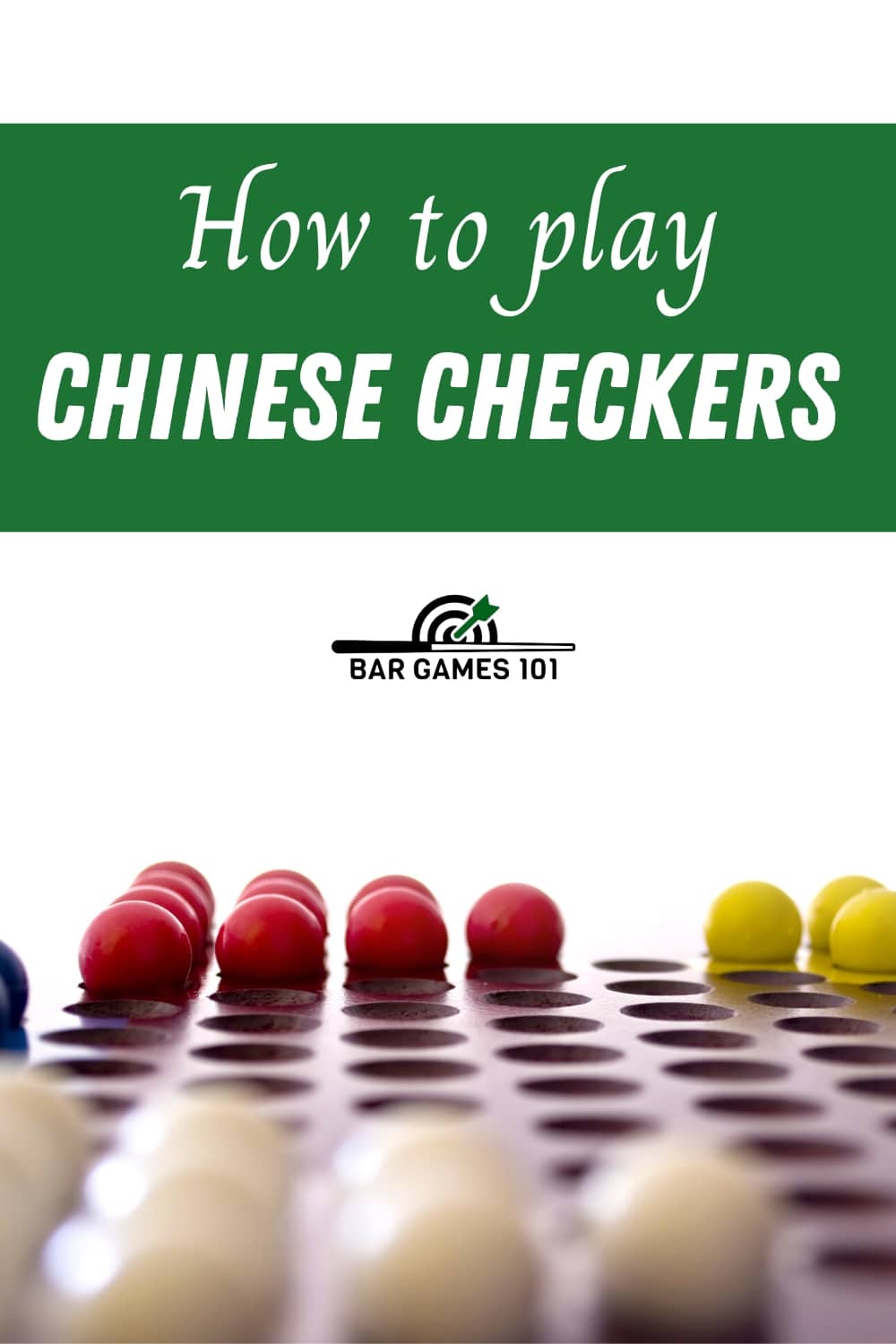 How To Play Chinese Checkers Rules Instructions Bar Games 101 How To Play Chinese Checkers Rules Instructions Bar Games 101