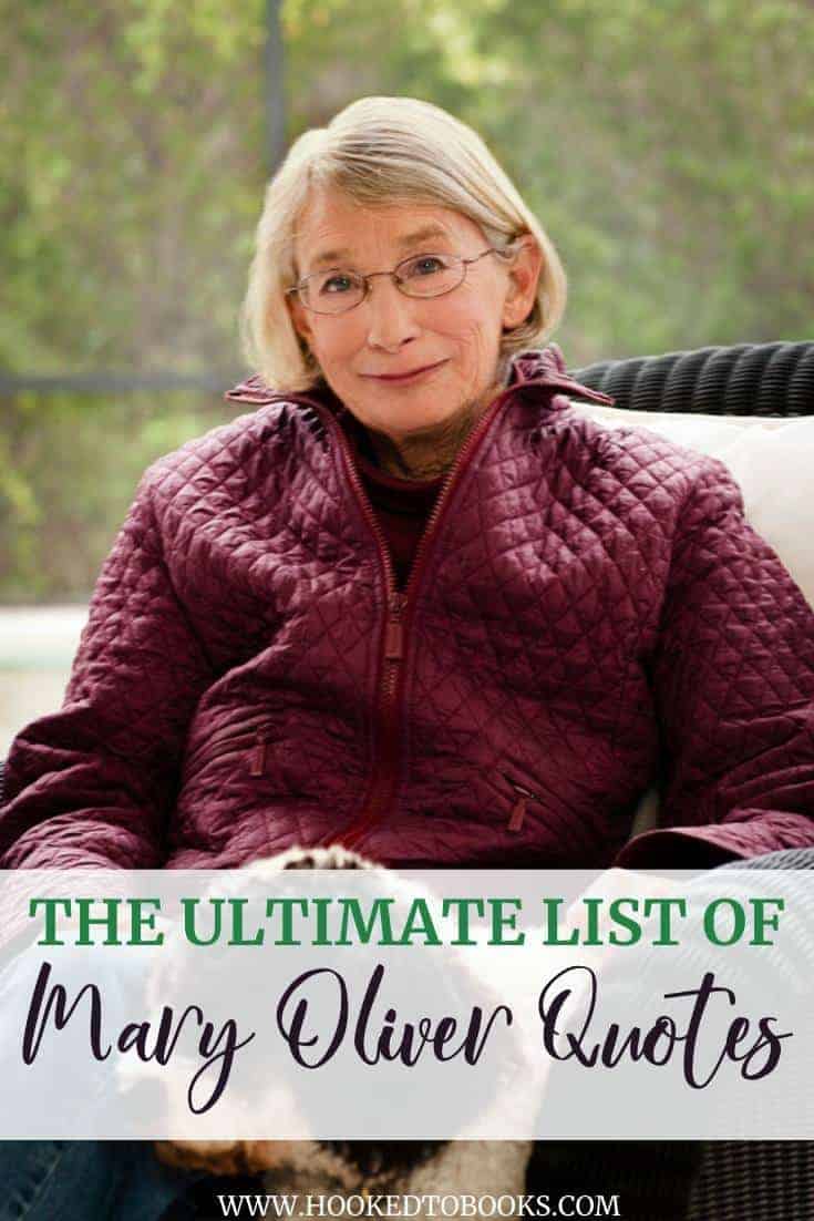 The Ultimate List Of Mary Oliver Quotes Hooked To Books