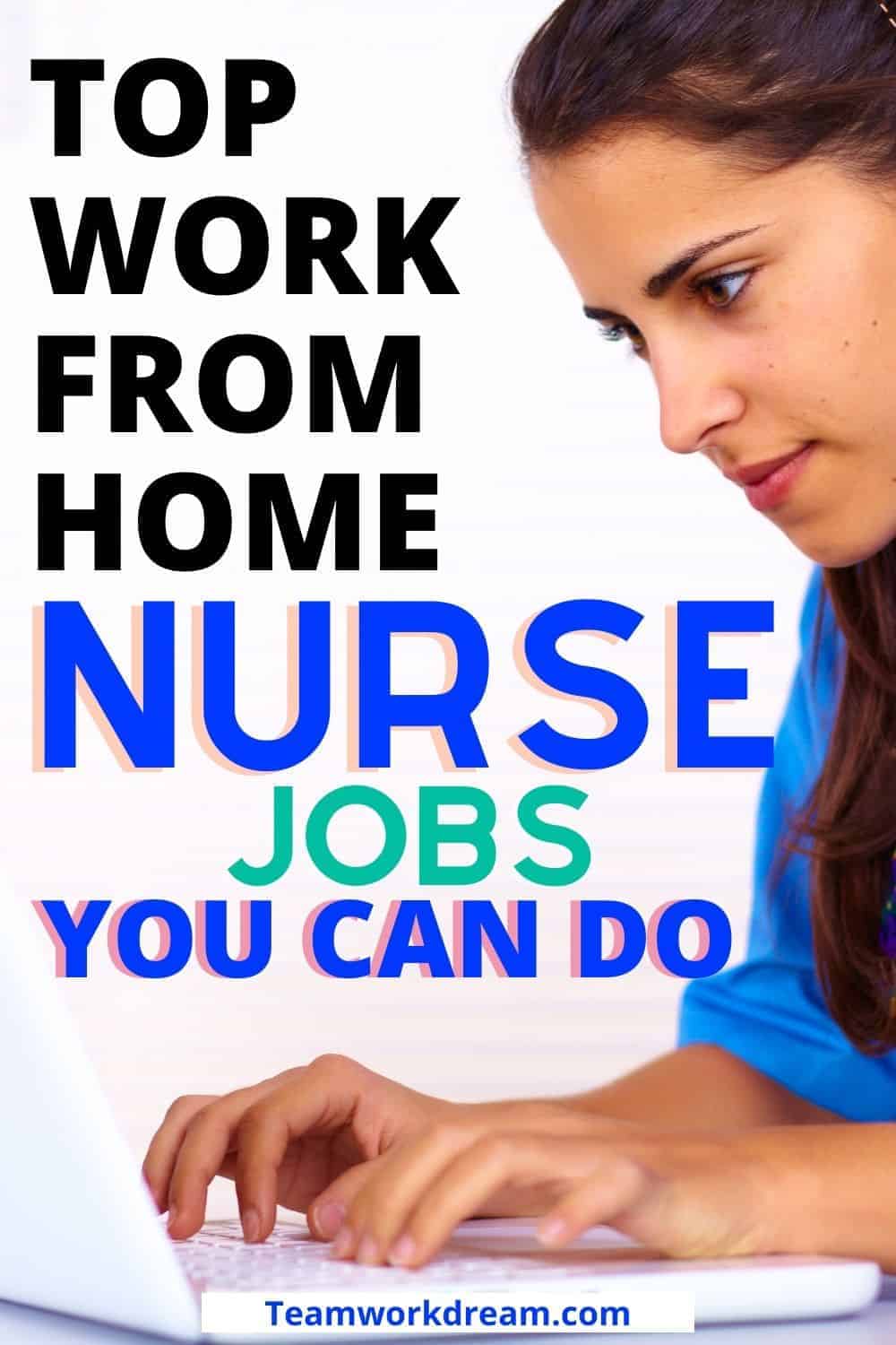 Top Work From Home Nursing Jobs Teamwork Dream