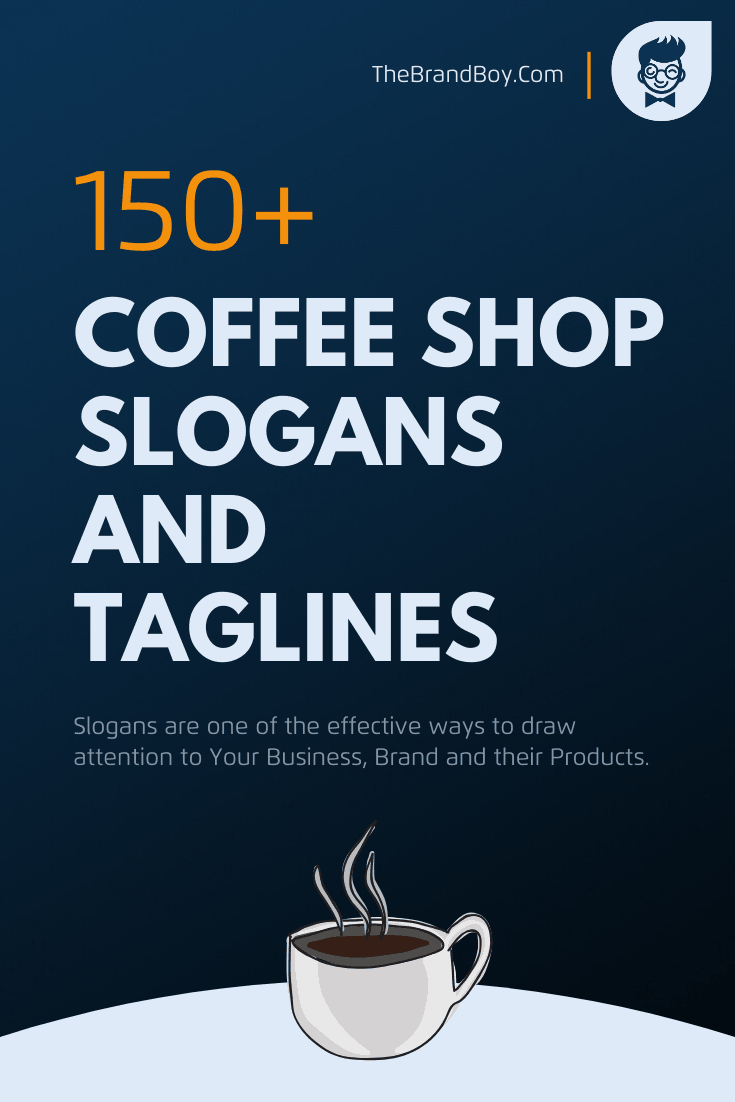 222 Brilliant Coffee Shop Slogans And Taglines Thebrandboy Coffee… the solution to life's problems. 222 brilliant coffee shop slogans and