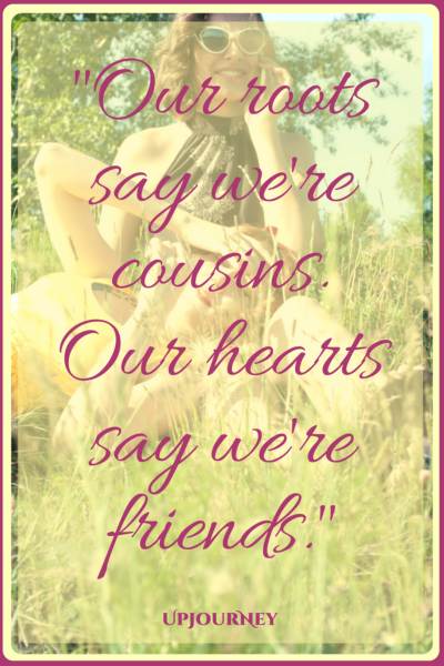 Best 25 Cousin Quotes