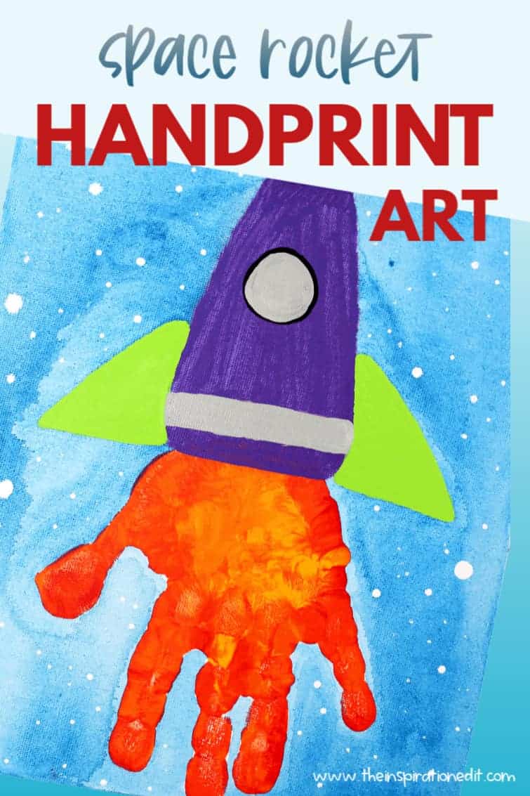 Handprint Art Space Rocket Craft The Inspiration Edit Handprint Art Space Rocket Craft The Inspiration Edit