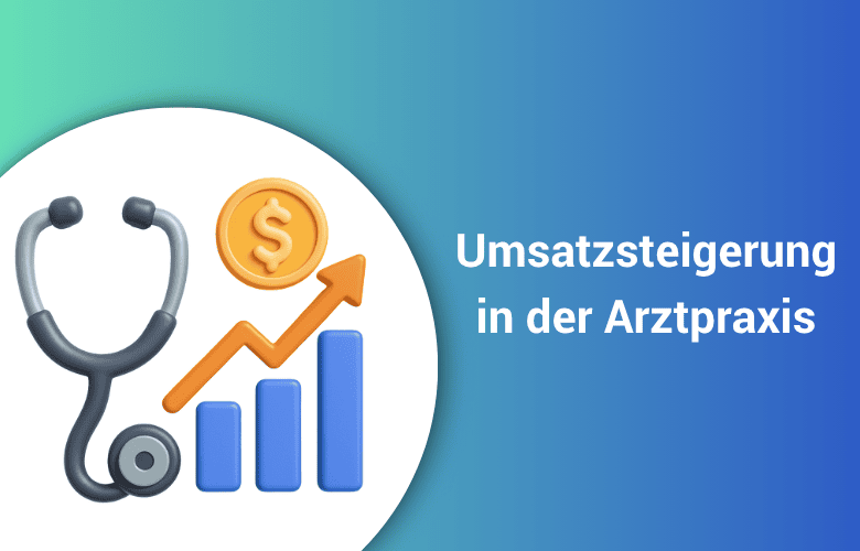 Grafik mit Stethoskop, Wachstumspfeil und Münzsymbol zur Veranschaulichung der Umsatzsteigerung in einer Arztpraxis.