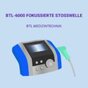 BTL-6000 Fokussierte Stoßwelle