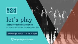Cover photo for Let's Play Las Vegas Improv Class in September, 2025