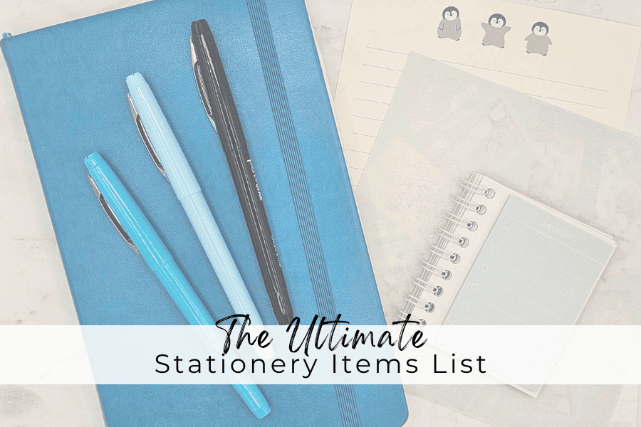 The Ultimate Stationery Items List Everyone NEEDS (For Office and