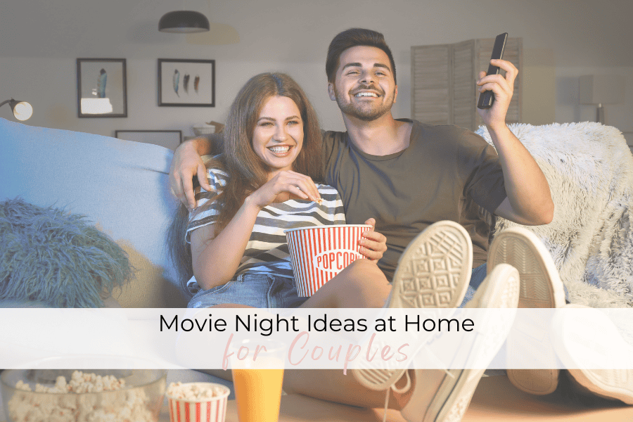 19 Romantic Movie Night Ideas at Home for Couples — the Perfect Date