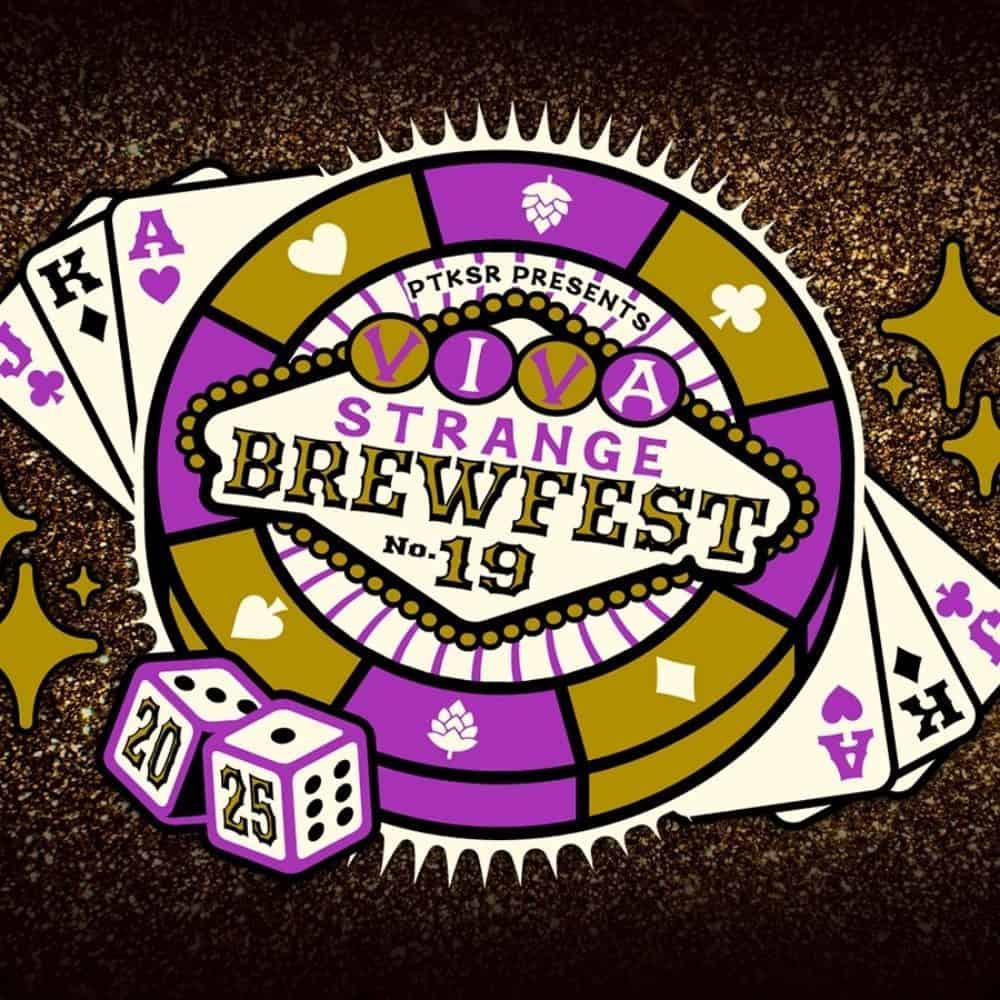Illustrated poster for "Viva Strange Brewfest No. 19," a must-list event on 01-30-2025, featuring playing cards, dice with "2025," and a roulette wheel design in vibrant purple, gold, and white.