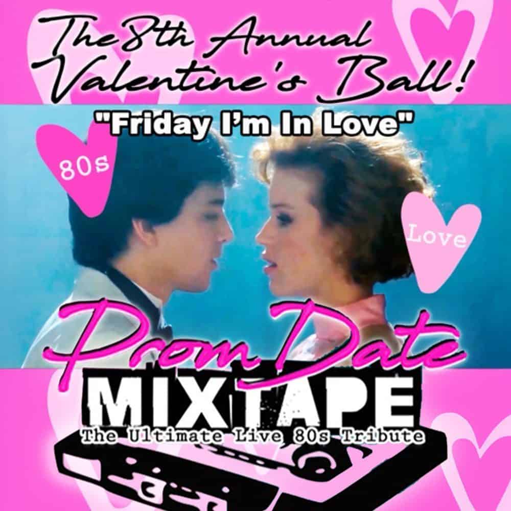Must List: Don't miss the 8th Annual Valentine's Ball on 02-13-2025, featuring "Prom Date Mixtape: The Ultimate Live 80s Tribute." Join us for a night of romance and nostalgia under a cascade of hearts.