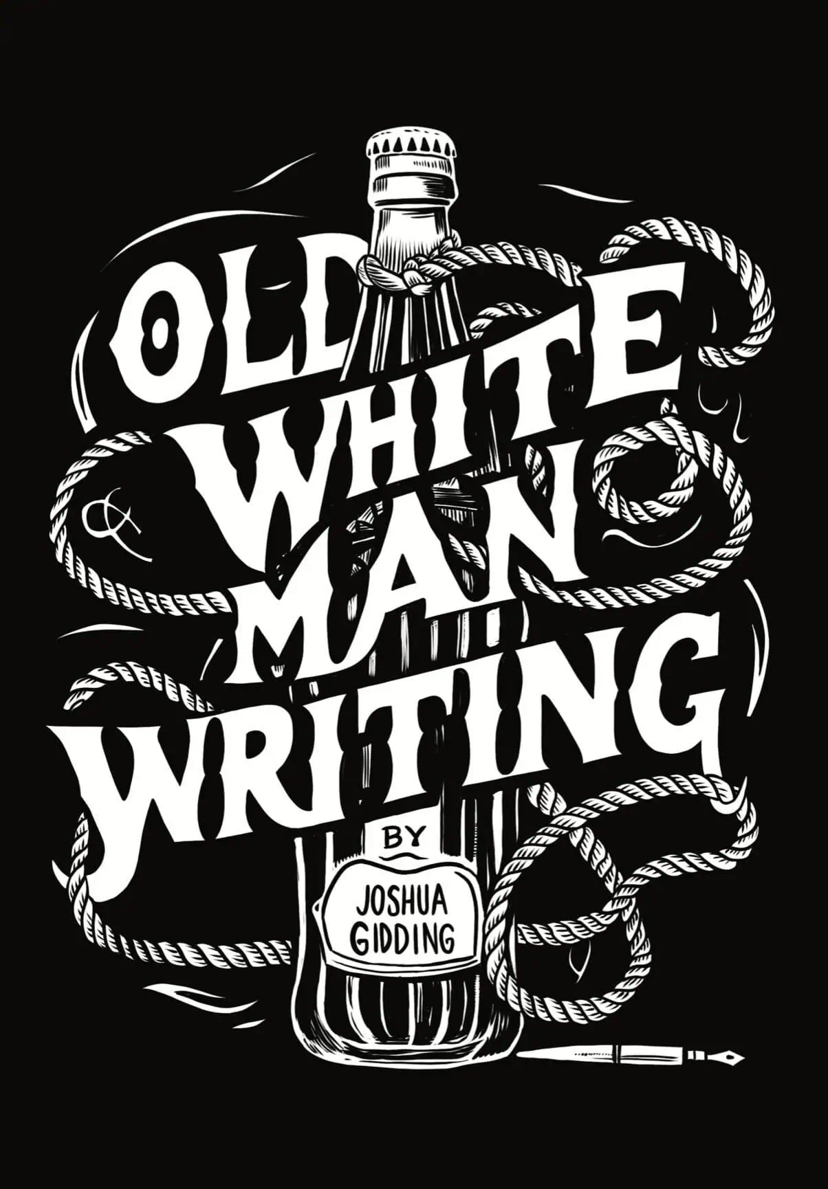 Illustration of a bottle with a label reading “Old White Man Writing by Joshua Gidding,” surrounded by coiled rope and a pen at the bottom.