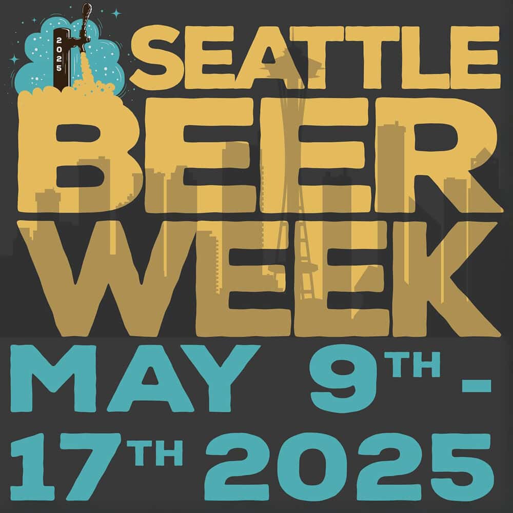 Seattle Beer Week event poster features a Must List highlight, with dates May 9th–17th, 2025 in bold yellow and blue on a dark background. Don't miss this exciting celebration—mark your calendar starting from 05-08-2025!.