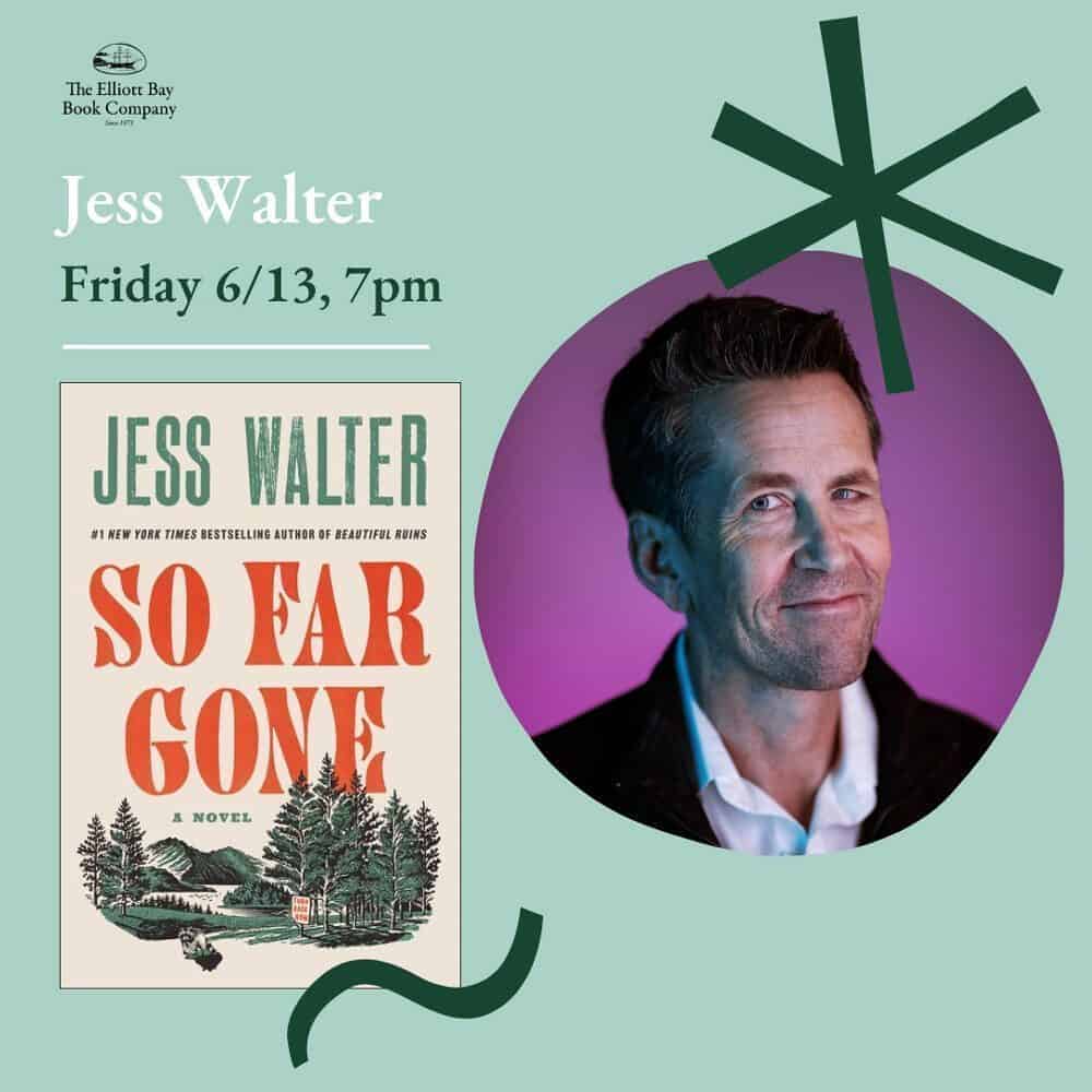 Must List pick! Promotional graphic for Jess Walter's book event on Friday, 06-12-2025 at 7pm, featuring the cover of "So Far Gone" and a portrait of Jess Walter.