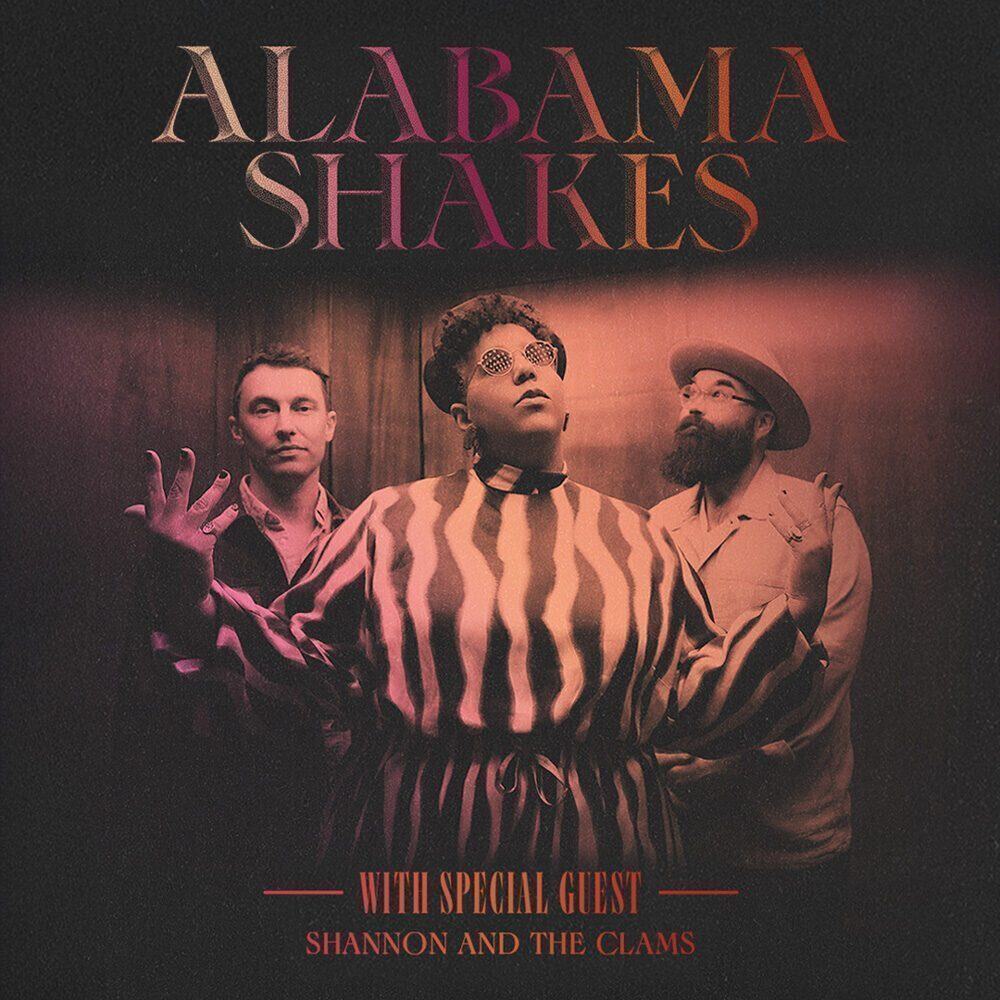 Three members of Alabama Shakes pose together; text above reads "Alabama Shakes" and below "With special guest Shannon and the Clams." A Must List pick for 08-14-2025.