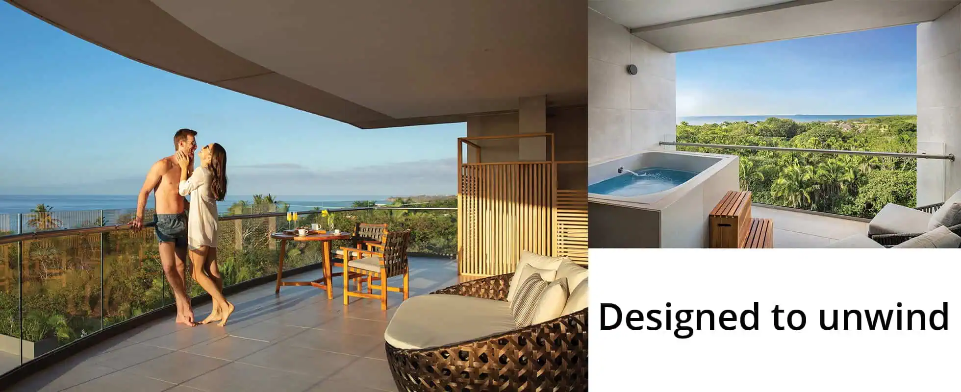 A couple stands on a balcony overlooking greenery and water at one of the top Mexico all-inclusive resorts, with lounge chairs, a table with food, and an outdoor bathtub; text reads "Designed to unwind.