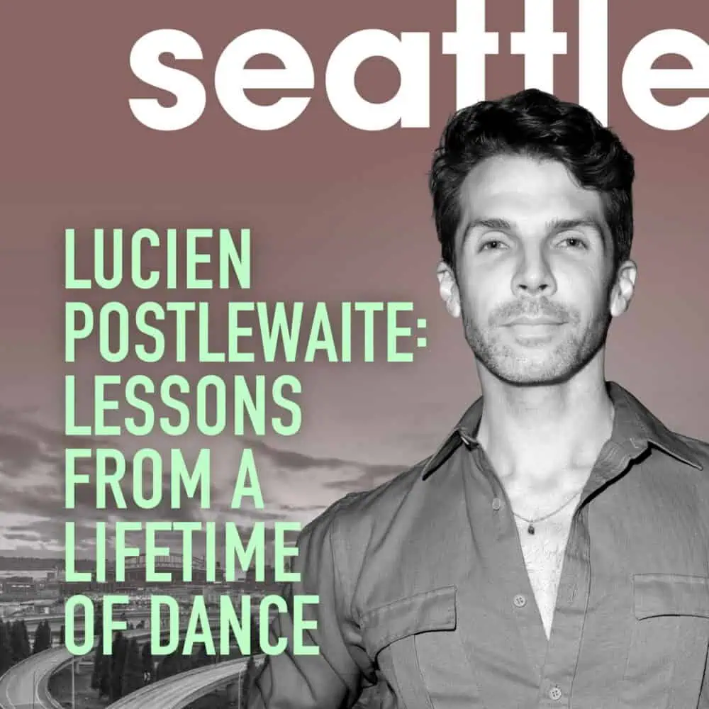 Lucien Postlewaite: Lessons from a Lifetime of Dance