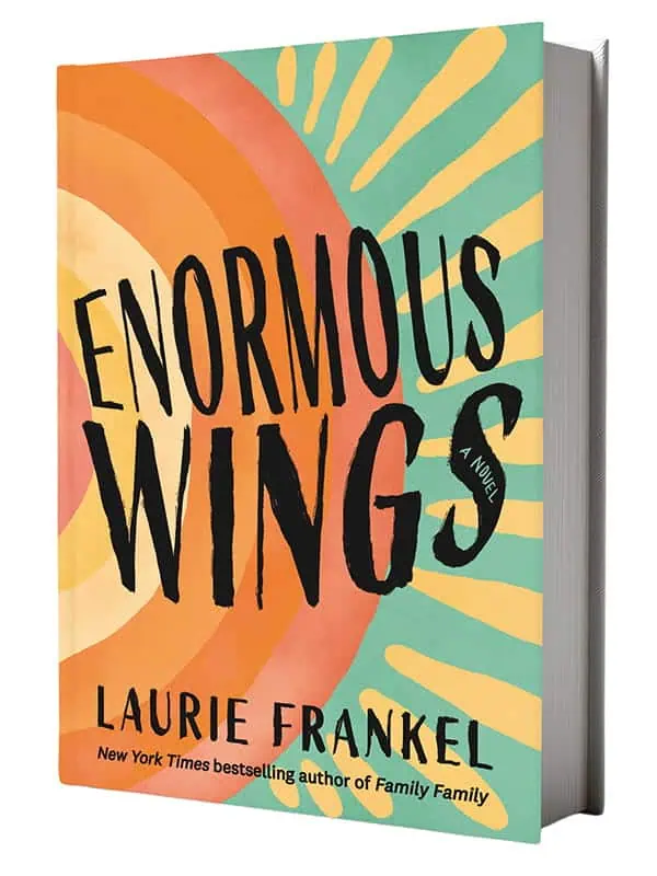 Book titled "Enormous Wings" by Laurie Frankel, a standout among Washington authors, features bold black text on a vibrant, abstract background of orange, yellow, and green shapes.