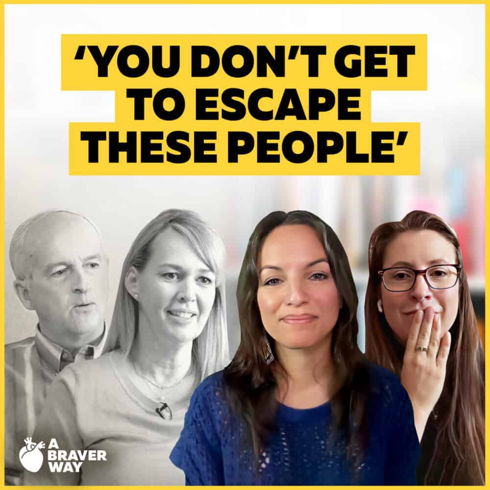 Text on a yellow background reads, “YOU DON’T GET TO ESCAPE THESE PEOPLE.” Below the text are four people, two in black and white and two in color. A logo for “A Braver Way” is in the corner.