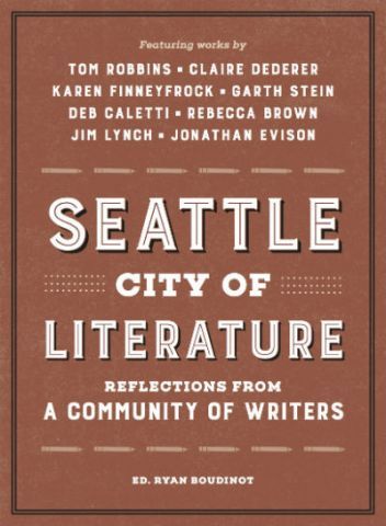 City of Storytellers: Essays from Some of Seattle's Finest Writers
