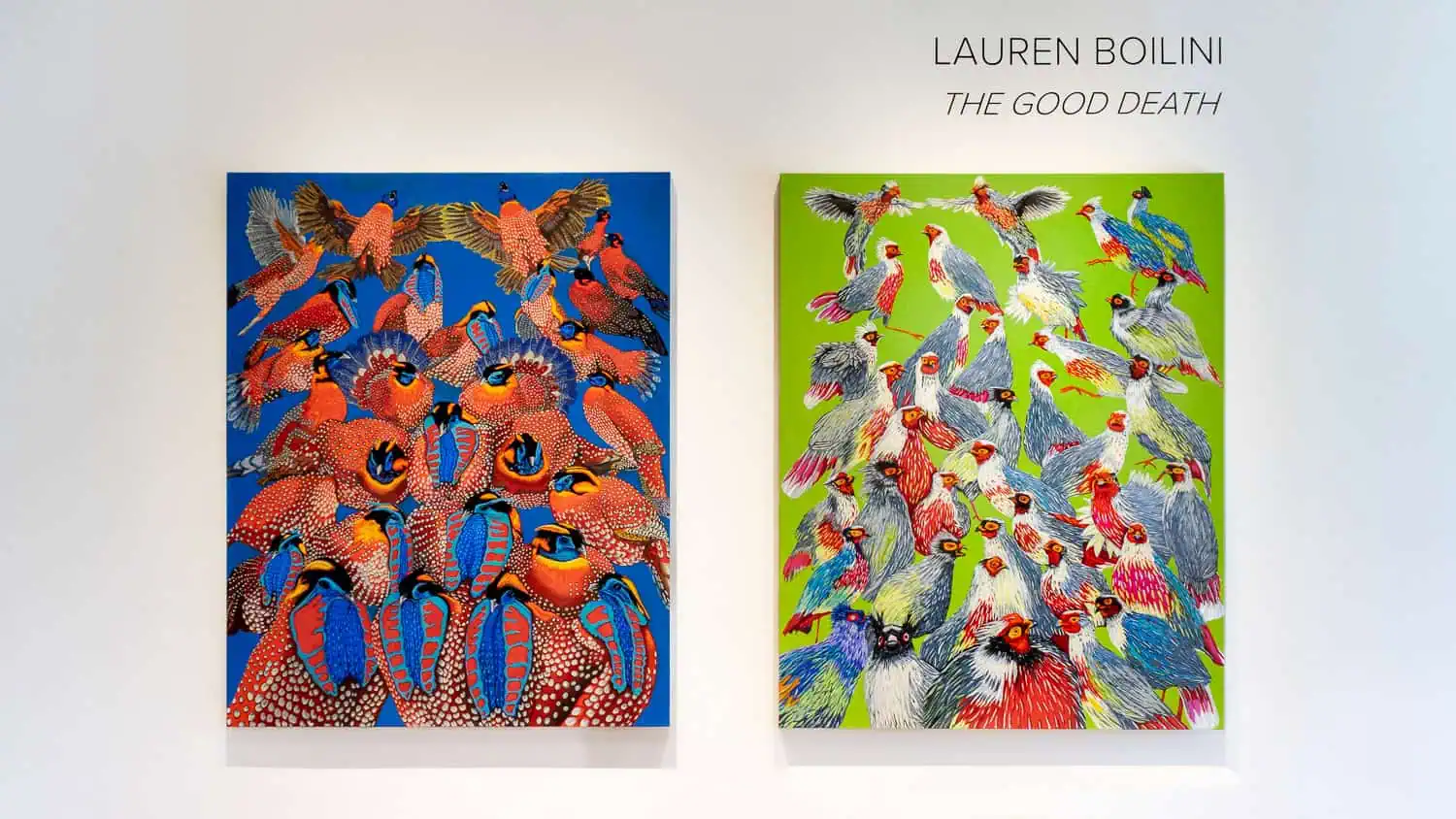 Two colorful paintings of clustered birds are displayed on a white wall under the text "Lauren Boilini THE GOOD DEATH.