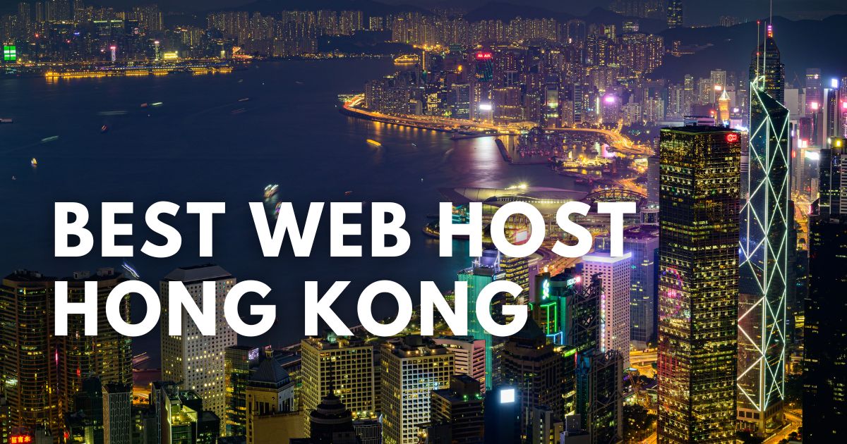 Best Web Host for Hong Kong Websites