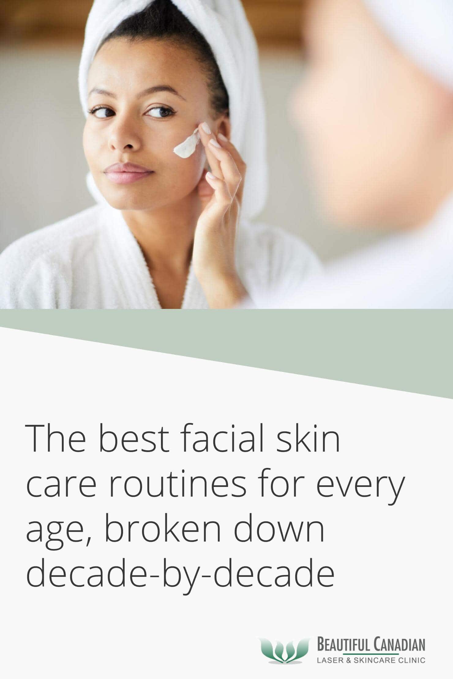 best facial skin care routines every age decade - article pinterest image