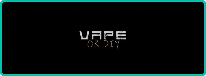 Vape or DIY